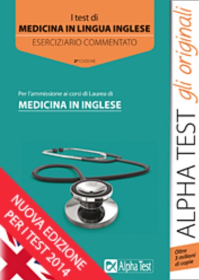 I test di Medicina in inglese. Eserciziario commentato - Nuova edizione ottobre 2013